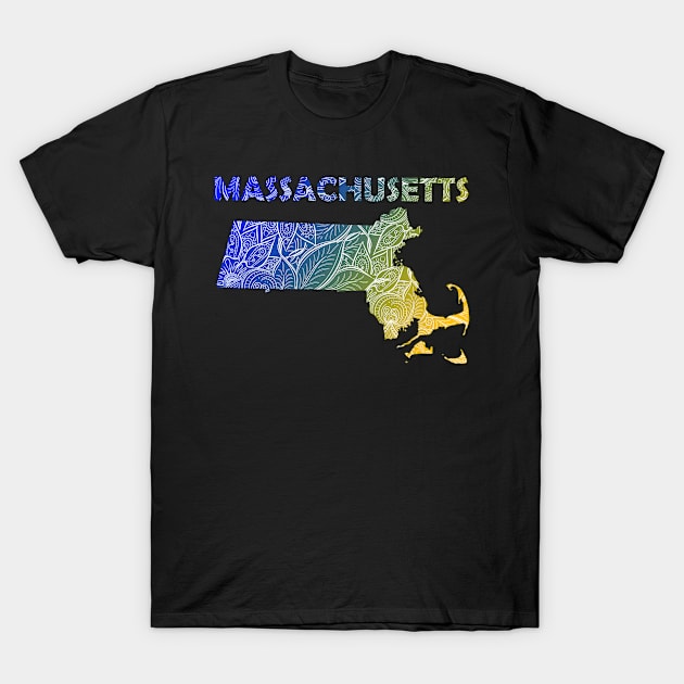 Colorful mandala art map of Massachusetts with text in blue and yellow T-Shirt by Happy Citizen